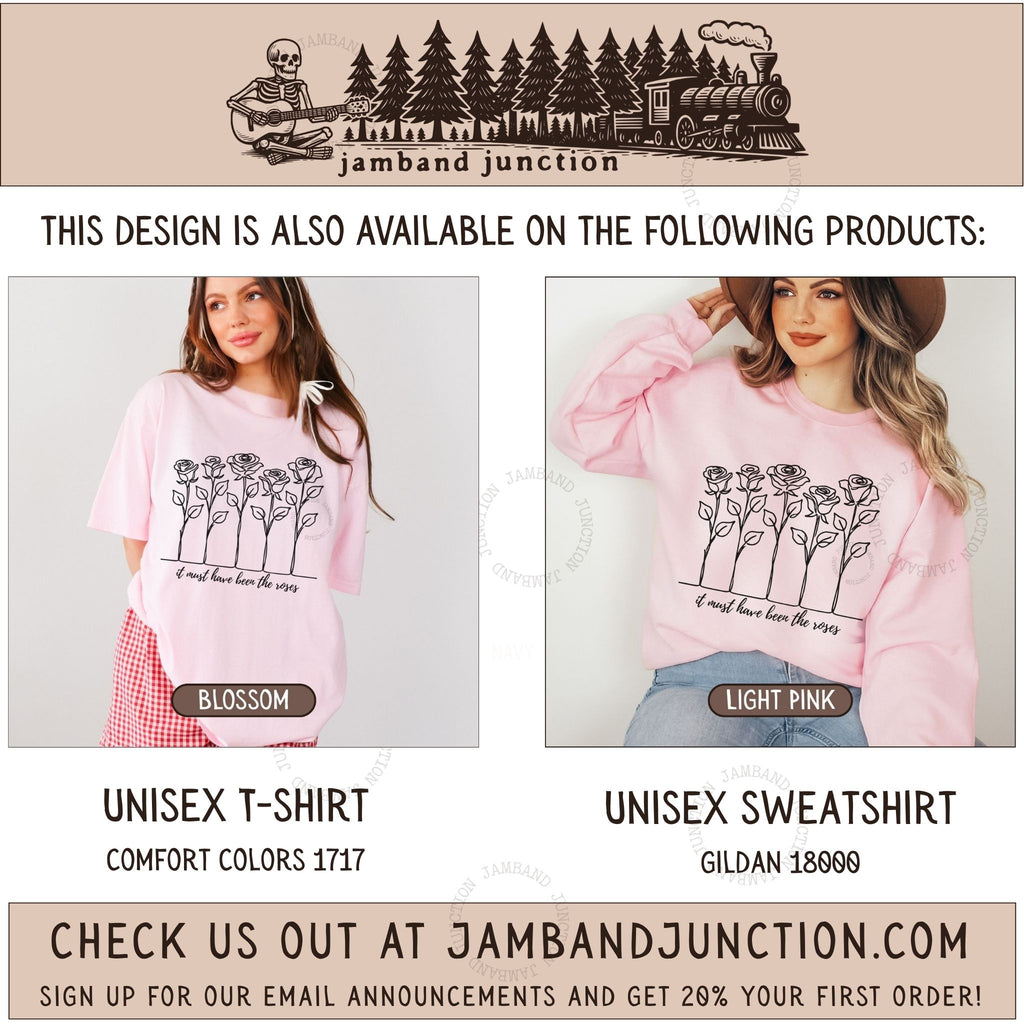 Grateful Dead It Must Have Been the Roses design is also available on these quality products from Jamband Junction.