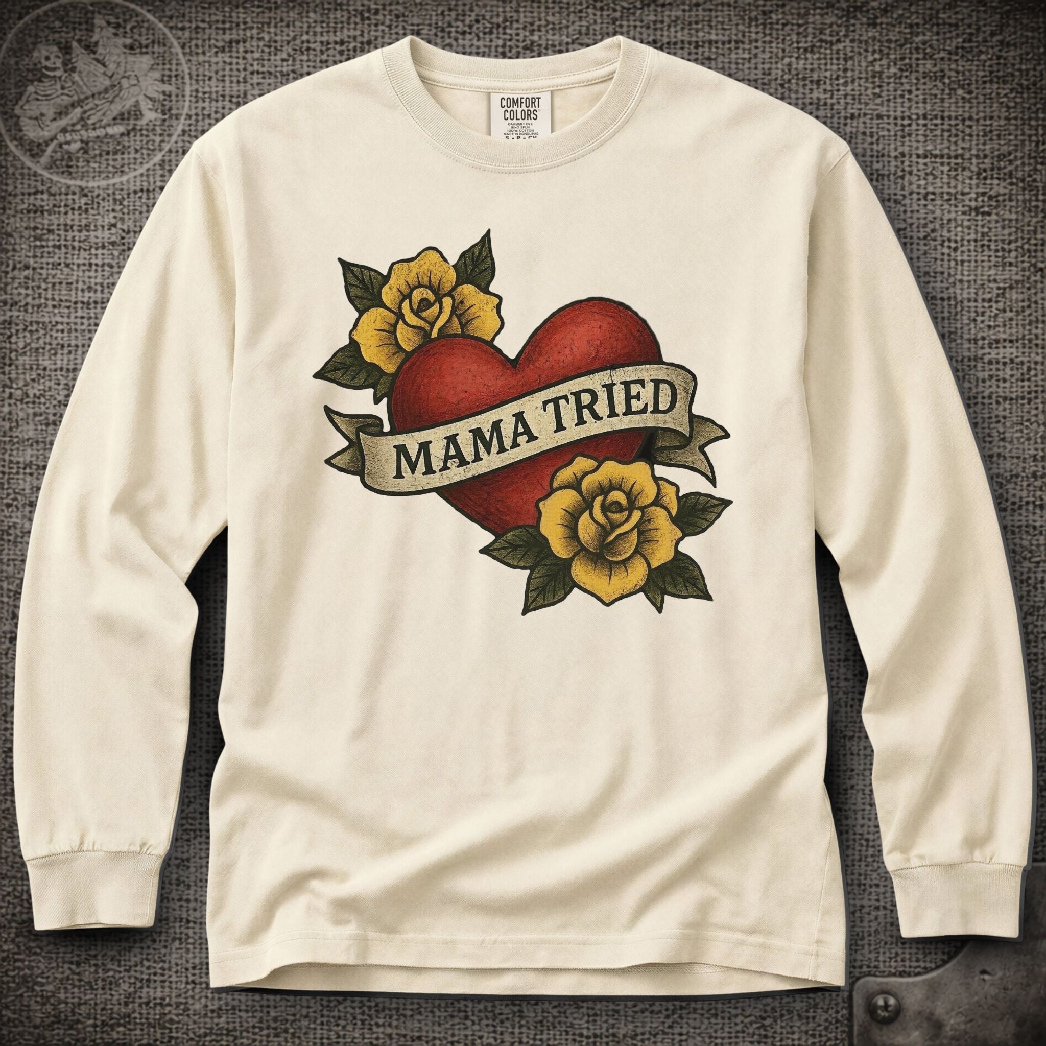 Mama Tried | Merle Haggard | Grateful Dead Shakedown Lot Style Long Sleeve Tee