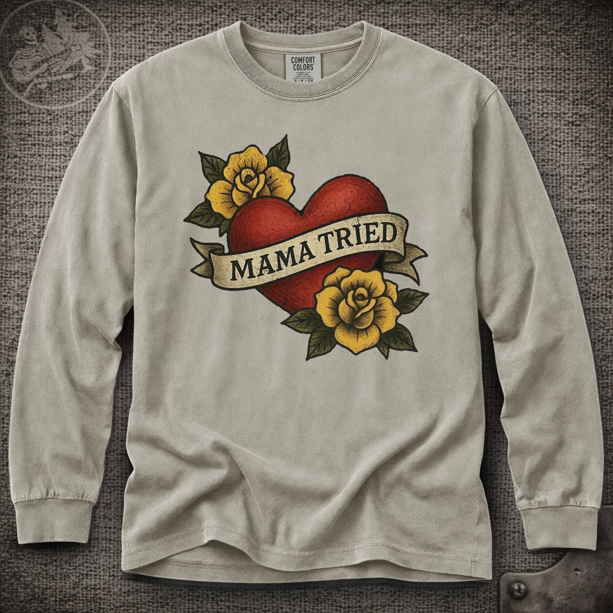 Mama Tried | Merle Haggard | Grateful Dead Shakedown Lot Style Long Sleeve Tee