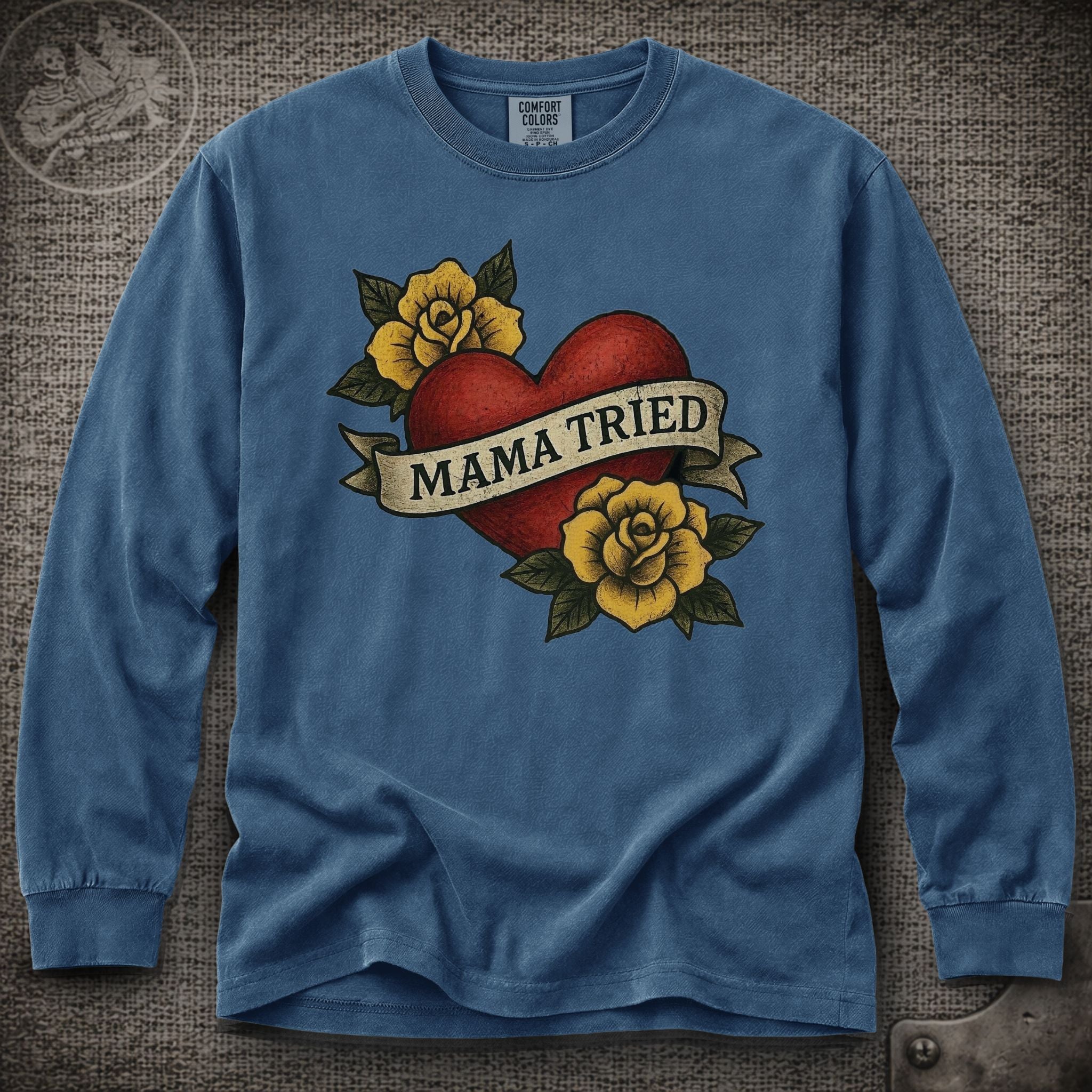 Mama Tried | Merle Haggard | Grateful Dead Shakedown Lot Style Long Sleeve Tee