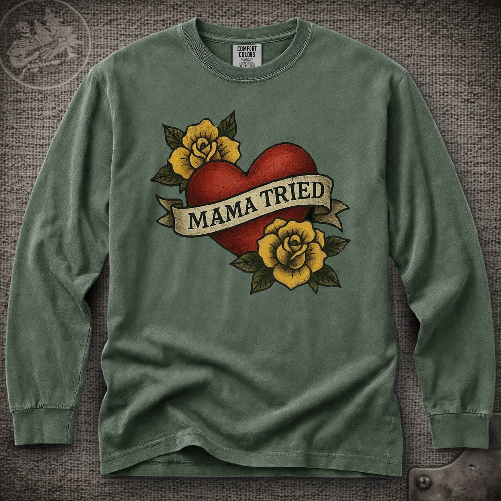 Mama Tried | Merle Haggard | Grateful Dead Shakedown Lot Style Long Sleeve Tee
