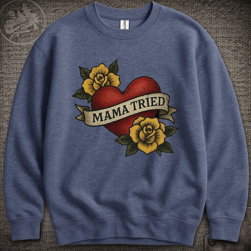 Mama Tried | Merle Haggard | Grateful Dead Shakedown Lot Style Crewneck Sweatshirt
