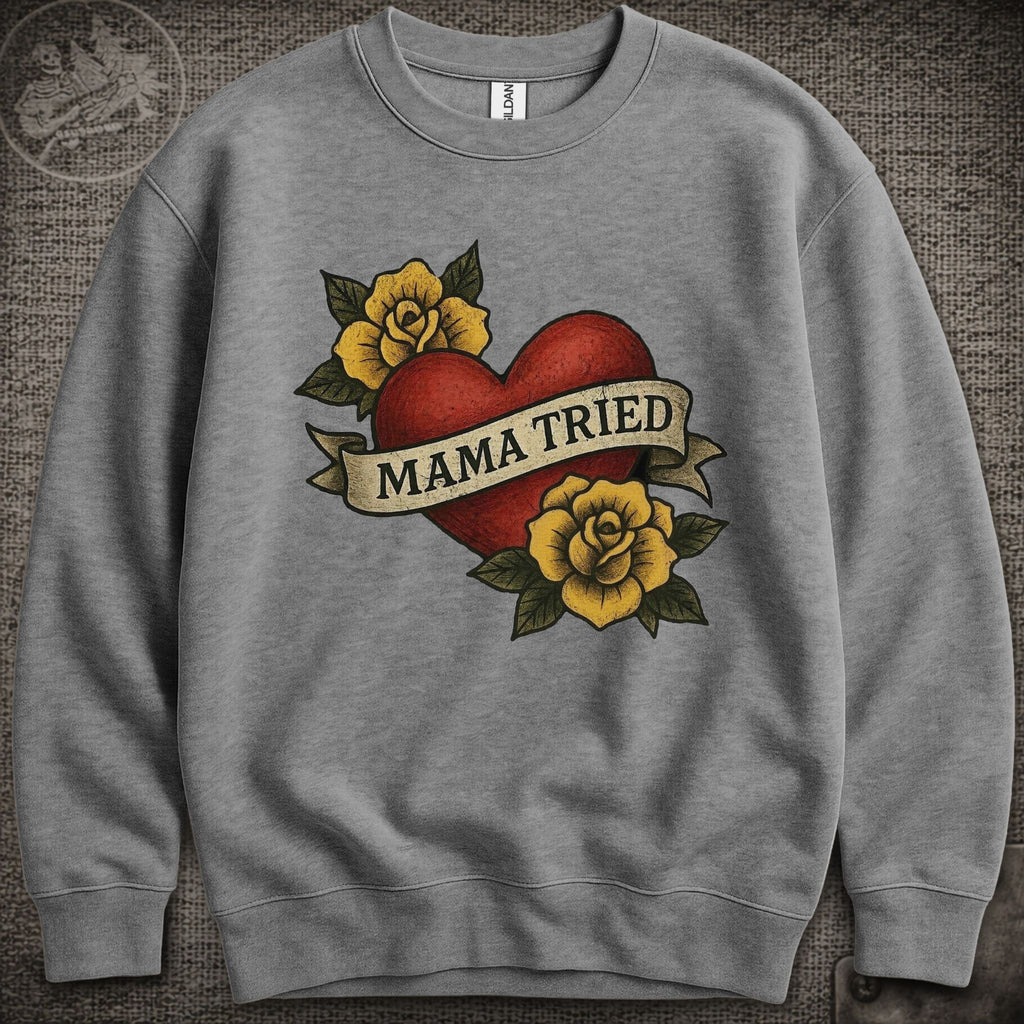 Mama Tried | Merle Haggard | Grateful Dead Shakedown Lot Style Crewneck Sweatshirt