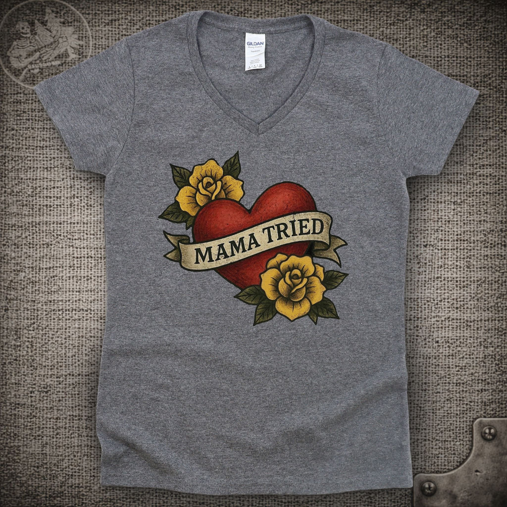 Mama Tried | Merle Haggard | Grateful Dead Shakedown Lot Style Ladies V-Neck Tee